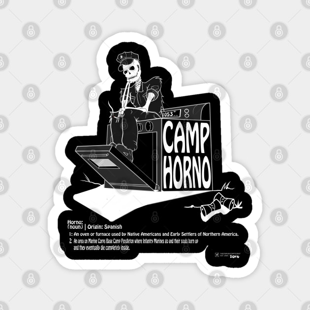 Camp Horno Magnet by STRVING