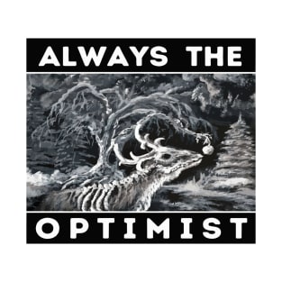 Always the Optimist T-Shirt