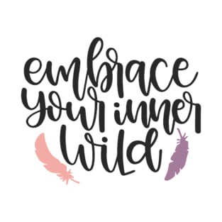 Embrace your Inner Wild T-Shirt