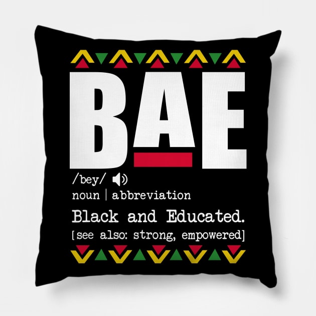 Bae Definition - Bae Black And Educated Black History Shirt Pillow by HomerNewbergereq