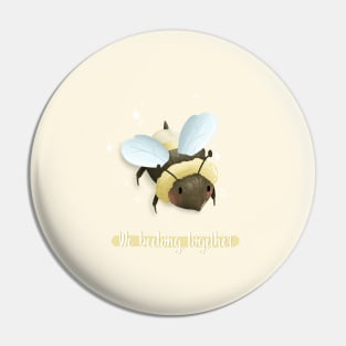 We Beelong together bee shirt Pin