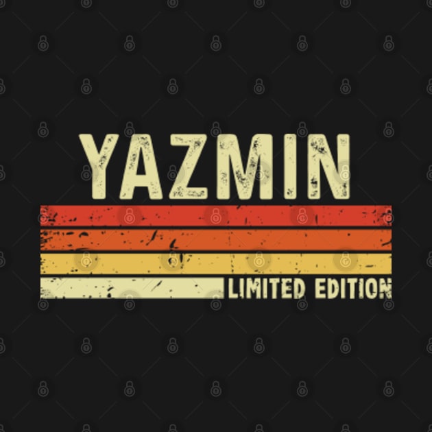 Yazmin Name Vintage Retro Limited Edition Gift by CoolDesignsDz