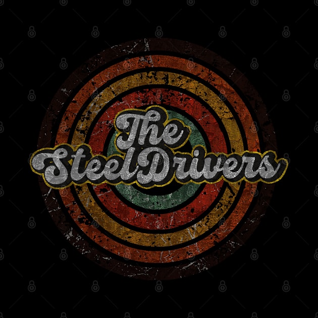 The SteelDrivers vintage design on top by agusantypo