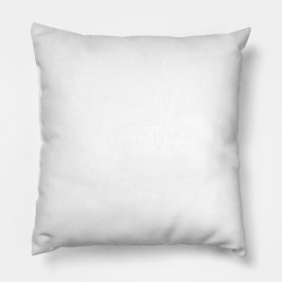 If You're Happy And You Know It Keep It To Yourself Pillow