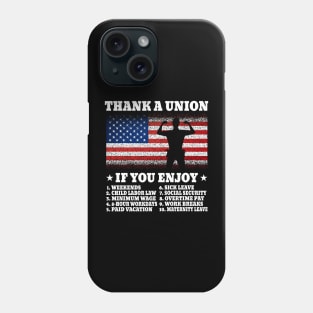 Thank A Union - Labor Union, Pro Worker, Industrial Workers of the World Phone Case