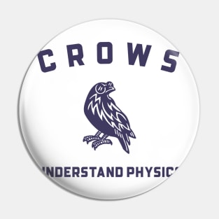 Crows Understand Physics Animal Facts Pin