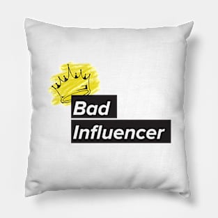 bad influencer Pillow