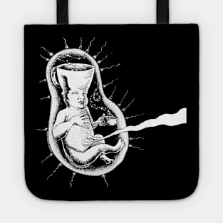 Too Much Coffee Man Fetus Tote