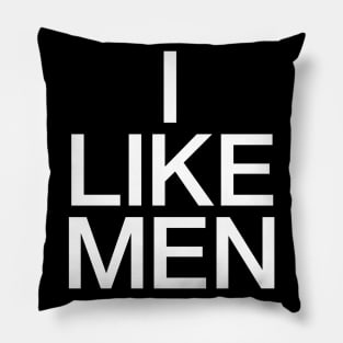 I LIKE MEN Pillow