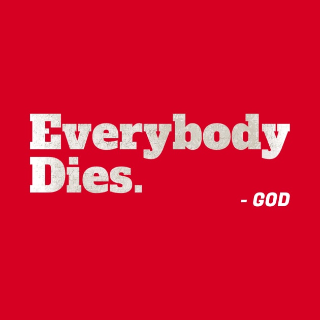 Everybody Dies by 32 Baboons