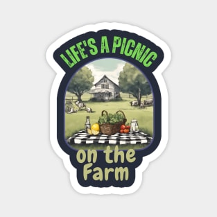 Life’s a Picnic on the Farm Magnet