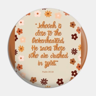 Brokenhearted quote from Psalm 34:18 Pin