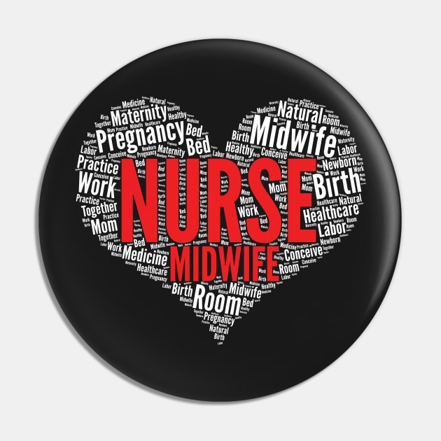 Nurse midwife Heart Shape Word Cloud RN Nursing design Pin by theodoros20