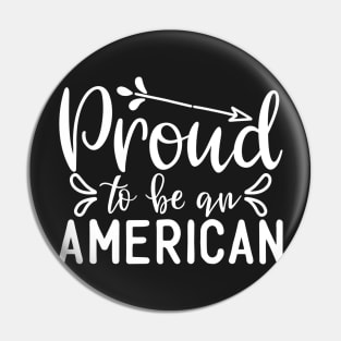 Proud to be American. Pin