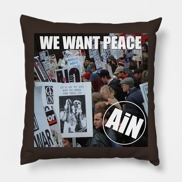 We Want Peace Adventures in Noise Single Artwork Pillow by AdventuresNoise