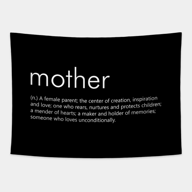 Mother (Definition) - white Tapestry by Everyday Inspiration