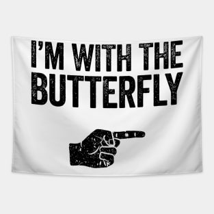 I'm With The Butterfly Tapestry