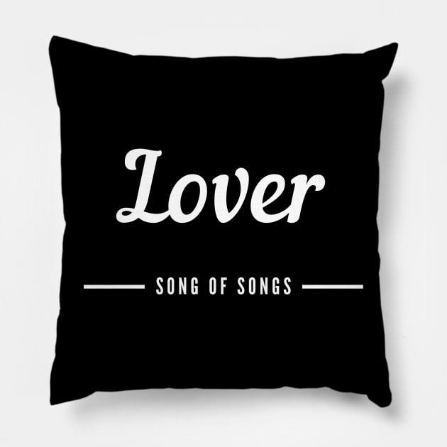 Couple (Lover/Beloved) - Lover - Song of Songs - White text Black Background Pillow by Mission Bear