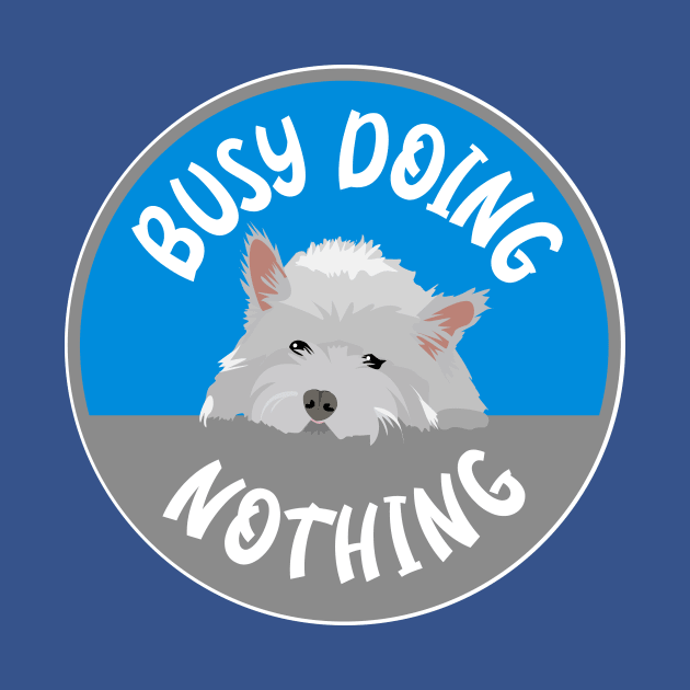 Busy doing Nothing by BOEC Gear