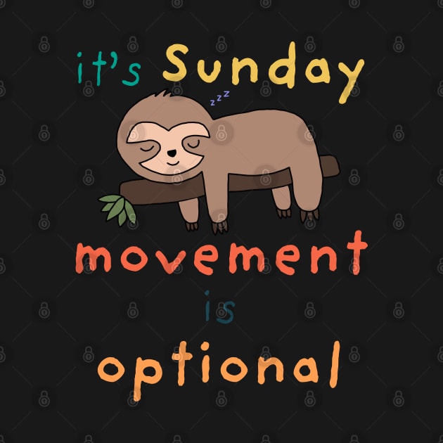 It's Sunday, Movement is Optional by Magic Moon