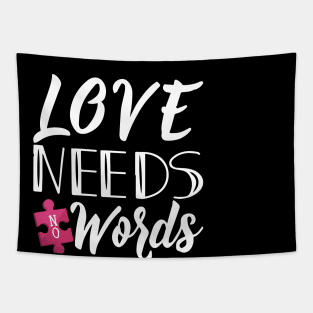 'Love Needs No Words' Autism Awareness Shirt Tapestry