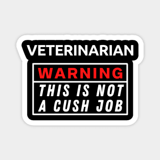 Veterinarian Warning This Is Not A Cush Job Magnet
