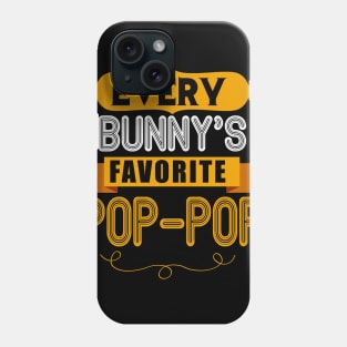 MENS EVERY BUNNYS FAVORITE POP-POP SHIRT CUTE EASTER GIFT Phone Case