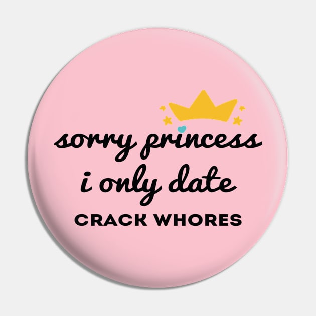 Sorry princess i only date crack whores Pin by Abddox-99