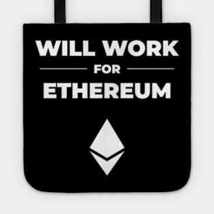 Will work for ethereum Tote