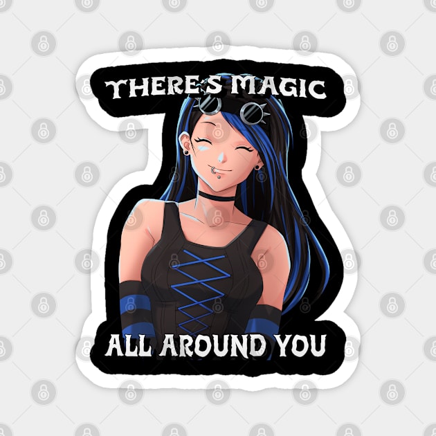 There’s magic all around you Magnet by MythicalShop