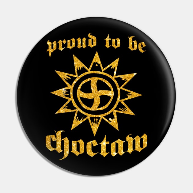 Proud To Be Choctaw Pin by TeeWind
