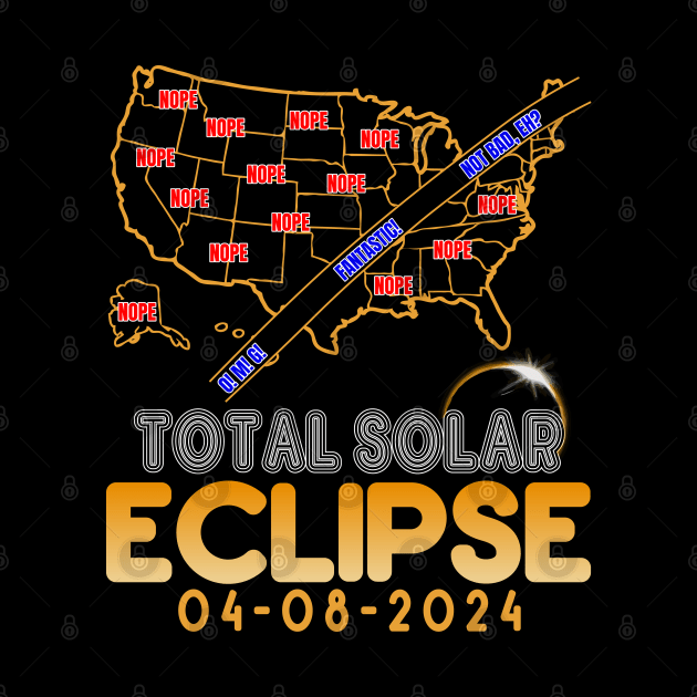 America Total Solar Eclipse "USA Map Of Nope" Meme 04.08.2024 by hello world