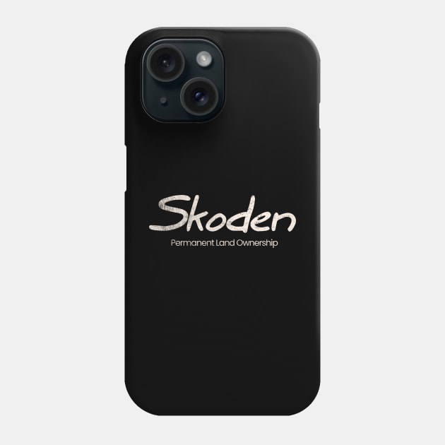 Skoden Permanent Land Ownership White Print Phone Case by Eyanosa