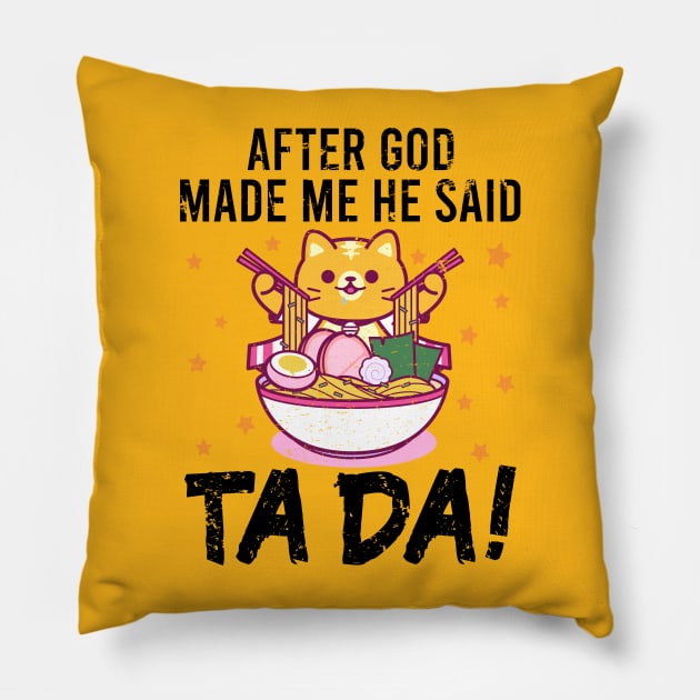 Ta~Da Funny cat eating ramen with Distressed TaDa Cat Ramen bowl Pillow by alcoshirts