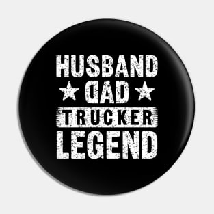 husband dad trucker legend,trucker husband gift,father day gift for trucker Pin