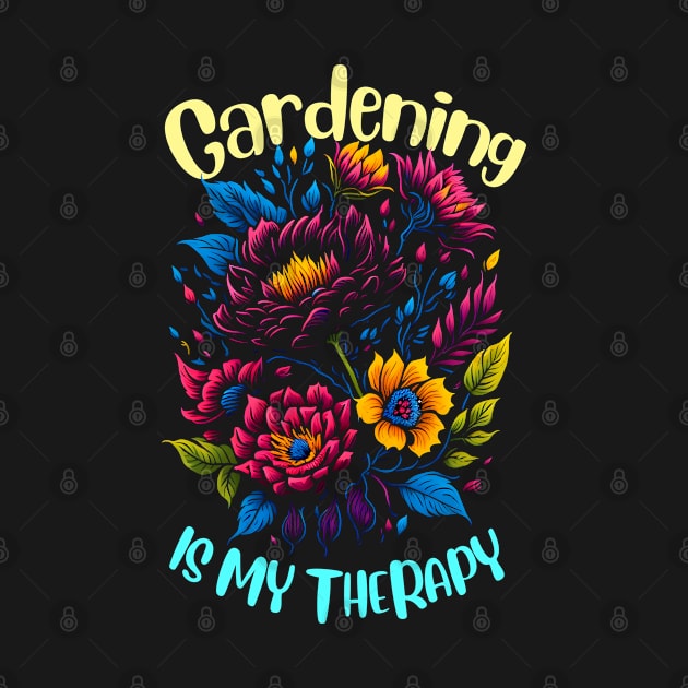 Gardening is my therapy by T-shirt US