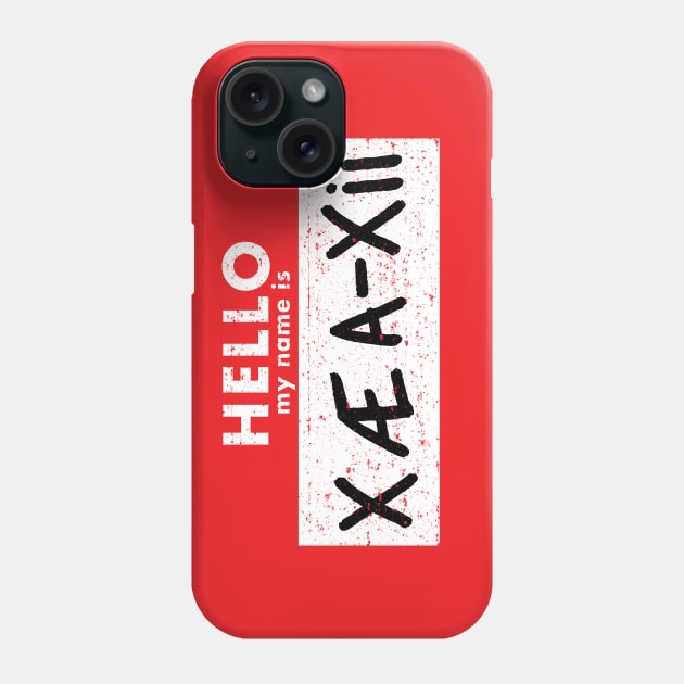 Hello My Name is X Æ A-Xii (Worn) Phone Case by Roufxis