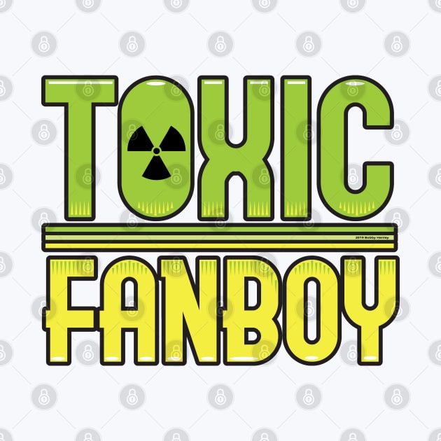 Toxic Fanboy by Illustratorator