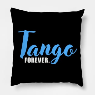 Tango Forever Pillow