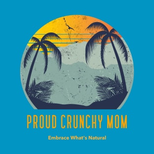 Proud Crunchy Mom T-Shirt