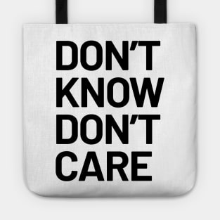 Dont Know Dont Care (Light B/G) Tote