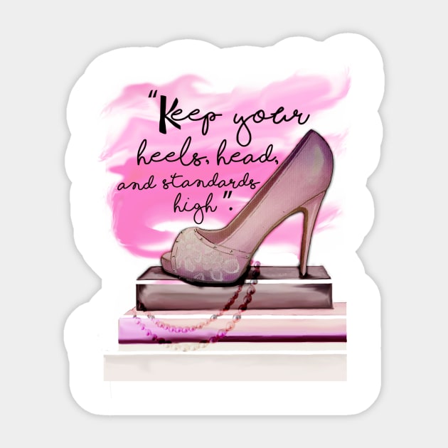 Keep Your Heels Head And Standards High Pink Watercolor Splash