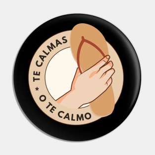 Te Calmas O Te Calmo Funny Spanish Quote Pin