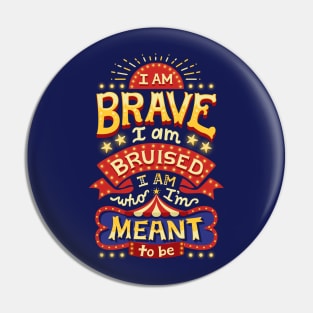 I am brave Pin