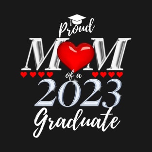 Proud mom of a 2023 graduate T-Shirt