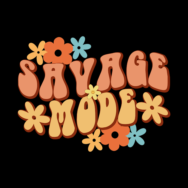 Savage Mode by Sassy & Classy Corner Store