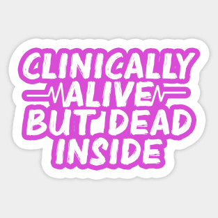 Clinically alive but dead inside PNG