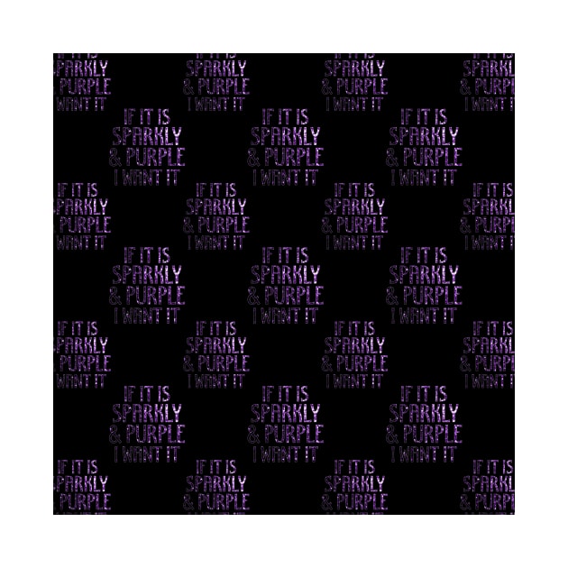 If it is Sparkly and Purple I want it pattern Black by PLdesign