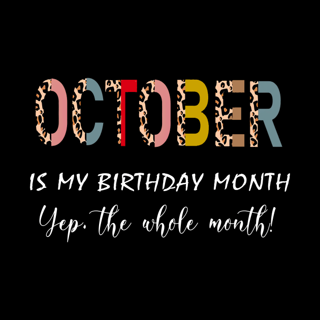 Leopard October Is My Birthday Month Yep The Whole Month by trainerunderline