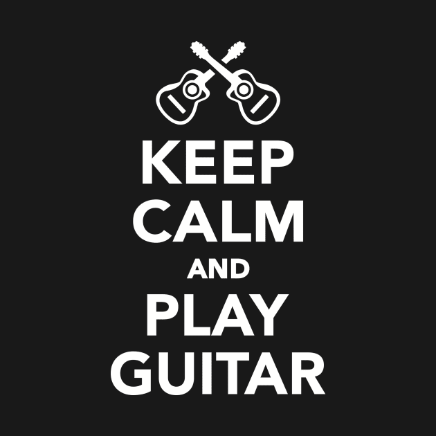 Keep calm and play Guitar by Designzz